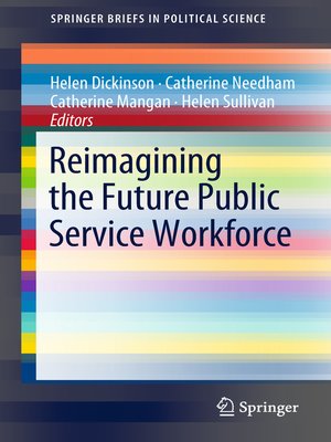 cover image of Reimagining the Future Public Service Workforce